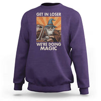 Funny Wizard RPG Gamer Sweatshirt Get In Loser We Are Doing Magic - Wonder Print Shop