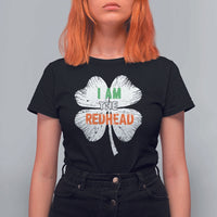 Funny Irish St Patrick's Day I Am The Redhead T Shirt For Women Vintage Clover Shamrock