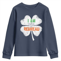 Funny Irish St Patrick's Day I Am The Redhead Youth Sweatshirt Vintage Clover Shamrock