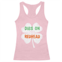Funny Irish St Patrick's Day Dibs On The Redhead Racerback Tank Top Vintage Clover Shamrock