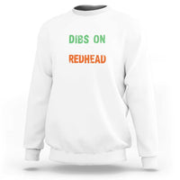 Funny Irish St Patrick's Day Dibs On The Redhead Sweatshirt Vintage Clover Shamrock