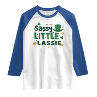 Funny St Patrick's Day Sassy Little Lassie Raglan Shirt Shamrock