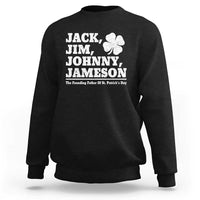 Funny St Patricks Day Irish Fathers Jack Jim Johnny Jameson Vintage Clover Sweatshirt