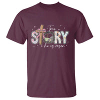 True Story He Is Risen T Shirt Christian Easter Day Religious Bible Verse