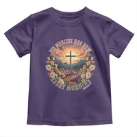 His Mercies Are New Every Morning Toddler T Shirt Good Friday Religious Christian Bible Verse