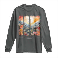 My Sin Was Great His Love Was Greater Long Sleeve Shirt Christian Easter Religious Bible Verse