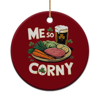 Funny St Patricks Day Me So Corny Ceramic Ornament Stout Irish Corned Beef