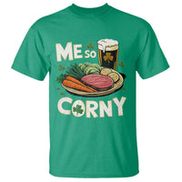 Funny St Patricks Day Me So Corny T Shirt Stout Irish Corned Beef