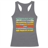 Everything Is Fine Trust Your Government Racerback Tank Top Retro Political Statement