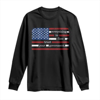 Everything Is Fine Trust Your Government Long Sleeve Shirt Funny Political American Flag