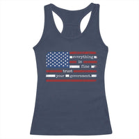 Everything Is Fine Trust Your Government Racerback Tank Top Funny Political American Flag