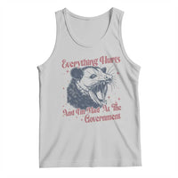 Everything Hurts And I Am Mad At The Government Tank Top Funny Burnout Possum