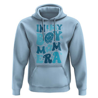 Funny In My Boy Mom Era Hoodie Mother's Day