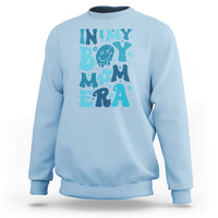 Funny In My Boy Mom Era Sweatshirt Mother's Day