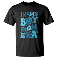 Funny In My Boy Mom Era T Shirt Mother's Day
