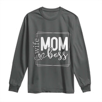 Funny Wife Mom Boss Long Sleeve Shirt Motherhood Mother's Day