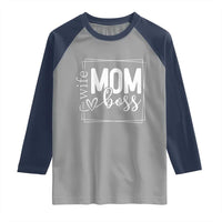 Funny Wife Mom Boss Raglan Shirt Motherhood Mother's Day