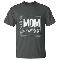 Funny Wife Mom Boss T Shirt Motherhood Mother's Day