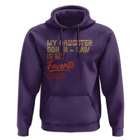 Funny My Son In Law Is My Favorite Child Hoodie Family Humor