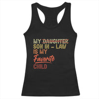Funny My Son In Law Is My Favorite Child Racerback Tank Top Family Humor