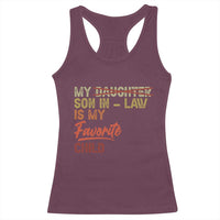 Funny My Son In Law Is My Favorite Child Racerback Tank Top Family Humor