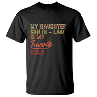 Funny My Son In Law Is My Favorite Child T Shirt Family Humor