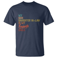 Funny My Daughter In Law Is My Favorite Child T Shirt Family Humor