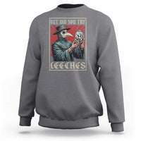 But Did You Try Leeches Plague Doctor Sweatshirt Funny Middle Age Medicines