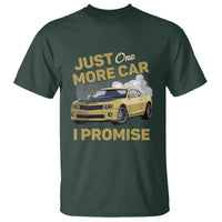 Car Lover T Shirt Just One More Car I Promise Racing - Wonder Print Shop