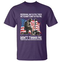 Memorial Day Is For Them Veteran's Day Is For Me T Shirt Decoration Day American Flag - Wonder Print Shop