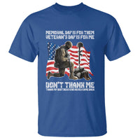 Memorial Day Is For Them Veteran's Day Is For Me T Shirt Decoration Day American Flag - Wonder Print Shop