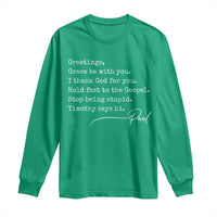 Greetings Grace Be with You I Thank God for You Hold Fast Long Sleeve Shirt Christian Pauline Greetings