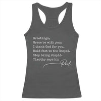 Greetings Grace Be with You I Thank God for You Hold Fast Racerback Tank Top Christian Pauline Greetings
