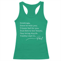 Greetings Grace Be with You I Thank God for You Hold Fast Racerback Tank Top Christian Pauline Greetings