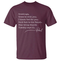 Greetings Grace Be with You I Thank God for You Hold Fast T Shirt Christian Pauline Greetings