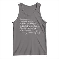 Greetings Grace Be with You I Thank God for You Hold Fast Tank Top Christian Pauline Greetings