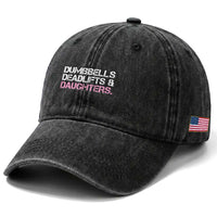 Dumbbells Deadlifts And Daughters Washed Cotton Baseball Cap Funny Gym Girl Dad