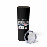 Funny The Cousin Crew 4th Of July Skinny Tumbler Patriotic American Family Matching - Wonder Print Shop