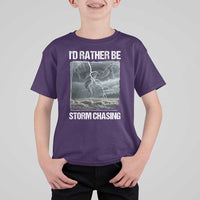 Funny I Would Rather Be Storm Chasing T Shirt For Kid Storm Tornado Lover - Wonder Print Shop