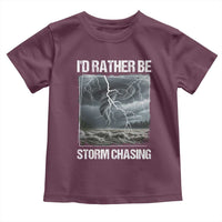 Funny I Would Rather Be Storm Chasing Toddler T Shirt Storm Tornado Lover - Wonder Print Shop