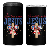 Funny America Needs Jesus 4 in 1 Can Cooler Tumbler 4th Of July Patriotic Christian Coquette Bow - Wonder Print Shop