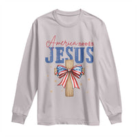 Funny America Needs Jesus Long Sleeve Shirt 4th Of July Patriotic Christian Coquette Bow - Wonder Print Shop