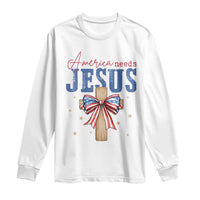 Funny America Needs Jesus Long Sleeve Shirt 4th Of July Patriotic Christian Coquette Bow - Wonder Print Shop