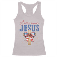 Funny America Needs Jesus Racerback Tank Top 4th Of July Patriotic Christian Coquette Bow - Wonder Print Shop