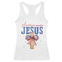 Funny America Needs Jesus Racerback Tank Top 4th Of July Patriotic Christian Coquette Bow - Wonder Print Shop
