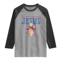 Funny America Needs Jesus Raglan Shirt 4th Of July Patriotic Christian Coquette Bow - Wonder Print Shop
