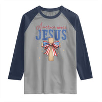 Funny America Needs Jesus Raglan Shirt 4th Of July Patriotic Christian Coquette Bow - Wonder Print Shop