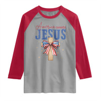 Funny America Needs Jesus Raglan Shirt 4th Of July Patriotic Christian Coquette Bow - Wonder Print Shop