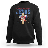 Funny America Needs Jesus Sweatshirt 4th Of July Patriotic Christian Coquette Bow - Wonder Print Shop