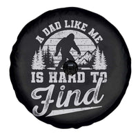 Funny A Dad Like Me Is Hard To Find Spare Tire Cover Bigfoot Dad Fathers Day - Wonder Print Shop
